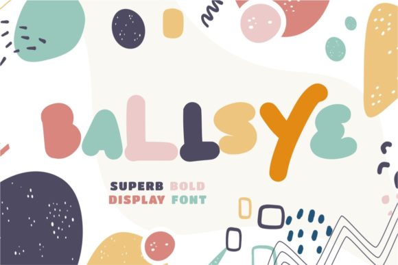 Ballsye: A Bold Display Font for Creative Branding