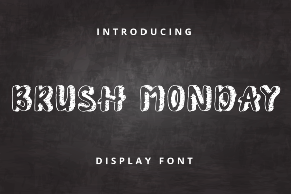 Brush Monday: A Playful Display Font for Eye-Catching Campaigns