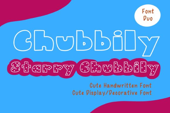 Chubbily and Starry Chubbily: A Playful Font for Bright Branding