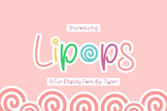 Lipops Display Font for Web Design and Branding