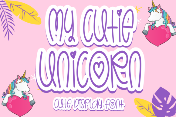My Cutie Unicorn: A Playful Display Font for Creative Branding