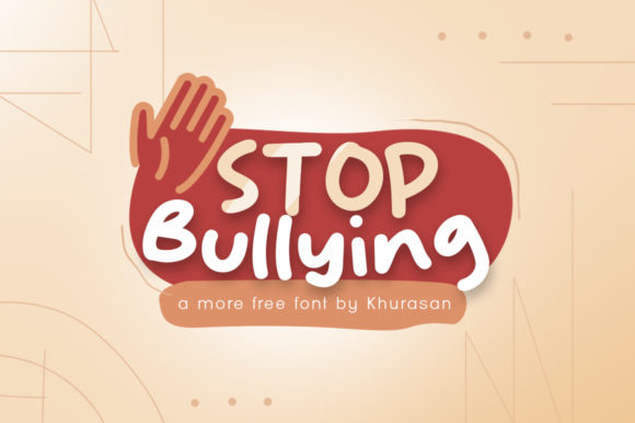 Stop Bullying Font for Impactful Campaign Design